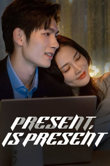 Present Is Present
