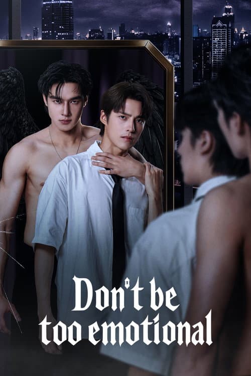 Don't Be Too Emotional (2026) Episode 2