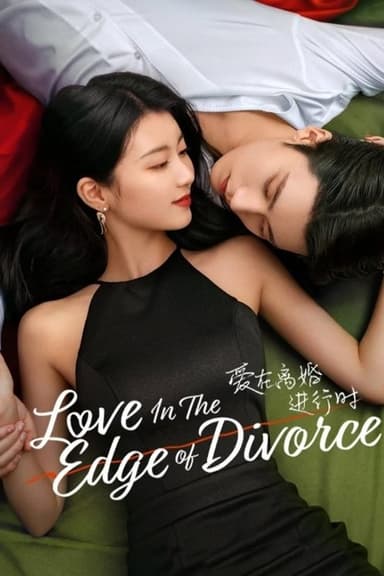 Love on the Edge of Divorce