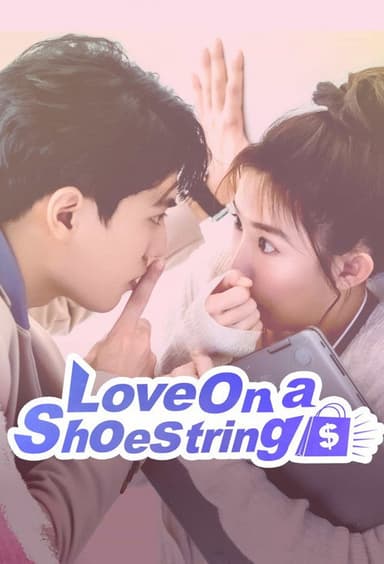 Love on a Shoestring