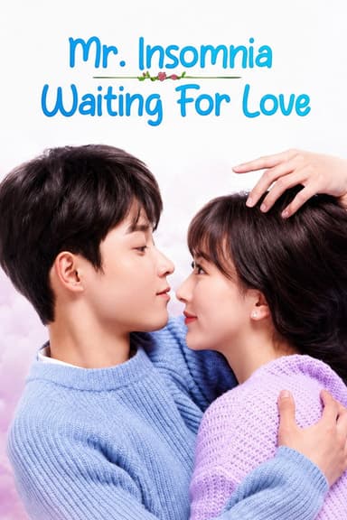 Mr Insomnia Waiting for Love