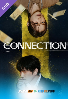 Connection – Kisskh English Subtitle poster