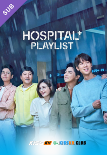 Hospital Playlist Season 1 – Kisskh English Subtitle poster