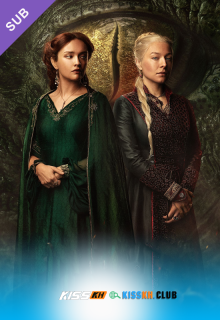 House of the Dragon Season 2 – Kisskh English Subtitle poster