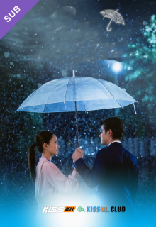 Kissed by the Rain – Kisskh English Subtitle poster