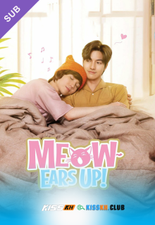 Meow Ears Up – Kisskh English Subtitle poster