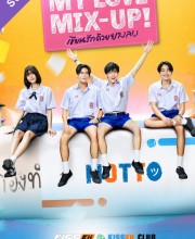 My Love Mix-Up! – Kisskh English Subtitle