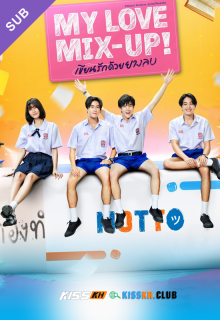 My Love Mix-Up! – Kisskh English Subtitle poster