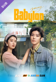 Young Babylon – Kisskh English Subtitle poster