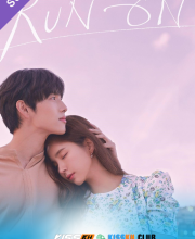 Run On – Kisskh English Subtitle