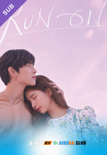 Run On – Kisskh English Subtitle poster