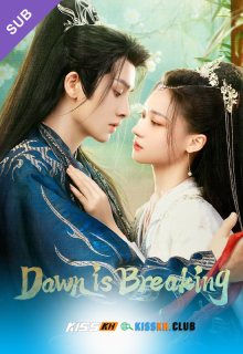 Dawn Is Breaking – Kisskh English Subtitle poster