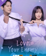 Love Your Enemy