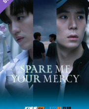 Spare Me Your Mercy