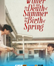 Winter Is Not the Death of Summer but the Birth of Spring