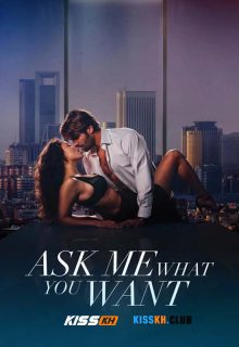 Ask Me What You Want poster