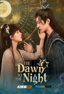 The Dawn to the Night poster