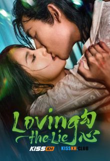 Loving the Lie poster