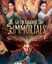 Go up against the Immortal