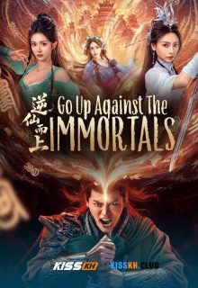 Go up against the Immortal poster