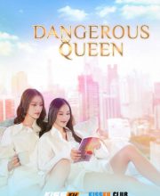 Dangerous Queen