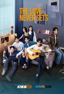 The Love Never Sets poster