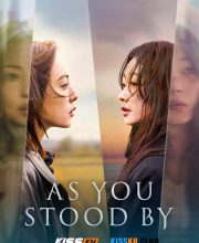 As You Stood By