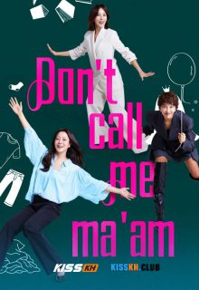 Don’t Call Me Ma’am poster