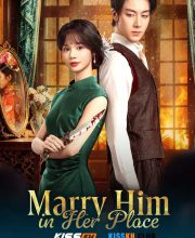 Marry Him in Her Place