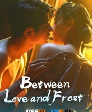Between Love and Frost