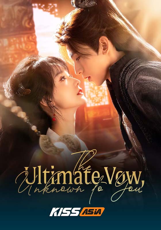 The Ultimate Vow, Unknown to You (2025)