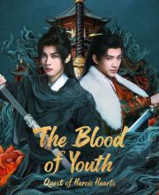 The Blood of Youth: Quest of Heroic Hearts