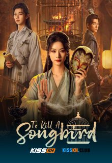 To Kill a Songbird poster