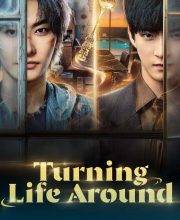 Turning Life Around (2026)