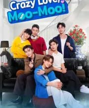 Crazy Love, Moo-Moo!