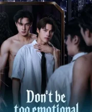 Don’t Be Too Emotional (2026)